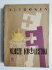KLUCZE KRÓLESTWA - A. J. Cronin 1955